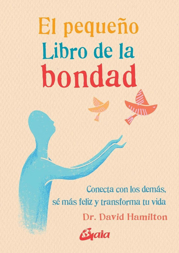 Pequeño Libro De La Bondad - David R. Hamilton
