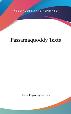 Libro Passamaquoddy Texts - Prince, John Dyneley