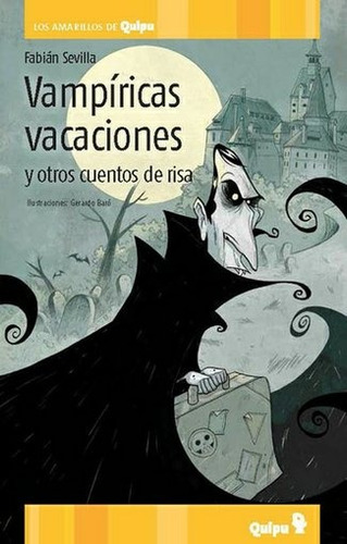 Vampíricas Vacaciones Y Otros Cuentos De Risa - Fabián Sevil