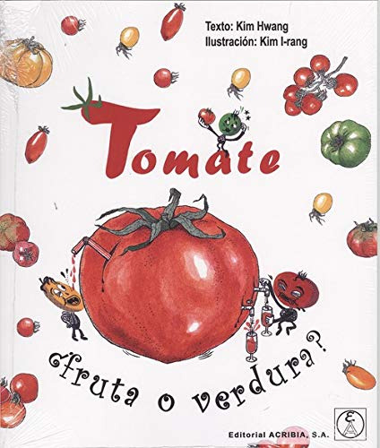 Libro Tomate ¿fruta O Verdura? De Kim  Hwang Ed: 1