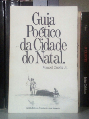 Guia Poético Da Cidade Do Natal
