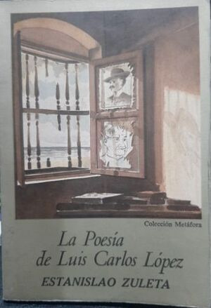 Libro La Poesia De Luis Carlos Lopez