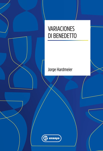 Variaciones Di Benedetto, De Hardmeier Jorge. Editorial Ñz  Ensayos En Español