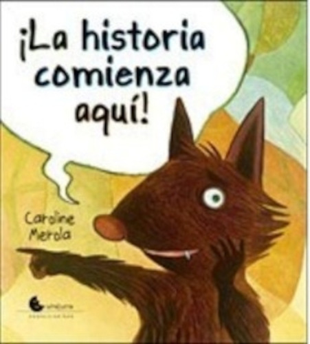 La Historia Comienza Aqui, De Carole Merola. Editorial Unal