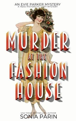 Murder At The Fashion House A 1920s Historical Cozy., De Parin, Sonia. Editorial Independently Published En Inglés