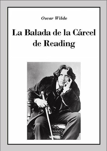 Libro La Balada De La Carcel De Reading - Oscar Wilde