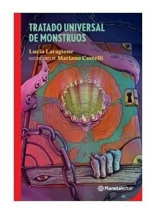 Tratado Universal De Monstruos - Lucía Laragione