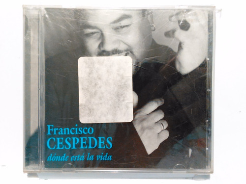 Francisco Céspedes - Dónde Está La Vida / Cd