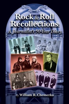 Libro Rock & Roll Recollections - William R Chemerka