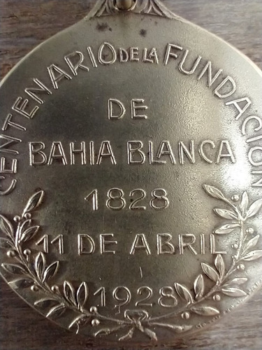 Antigua Medalla Centenario Fundacion De Bahía Blanca 1928