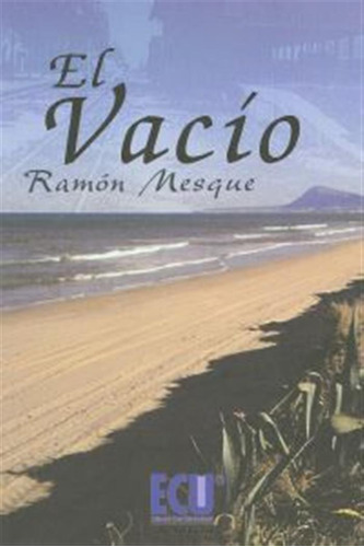 El Vacío  -  Mesque, Ramón