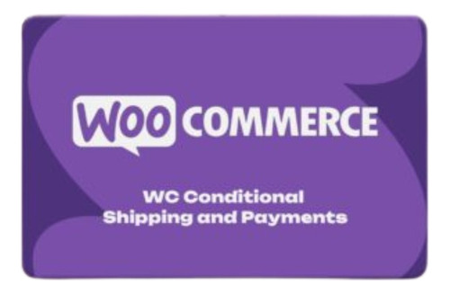 Plugin Woocommerce Conditional Shipping And Payments