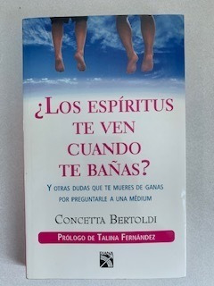 ¡los Espíritus Te Ven Cuando Te Bañas? Concetta Bertoldi.