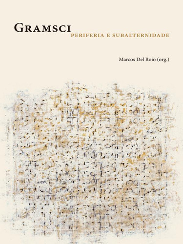 Gramsci - Periferia E Subalternidade - Vol. 1: Periferia E Subalternidade, De Body-gendrot, Sophie. Editora Edusp, Capa Mole, Edição 1ª Edição - 2017 Em Português