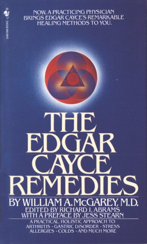 Book : The Edgar Cayce Remedies A Practical, Holistic...