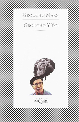 Groucho Y Yo (pocket), De Marx G., Vol. 1. Editorial Tusquets Editores, Tapa Blanda En Español