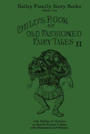 Libro Child's Book Of Old Fashioned Tales Ii : Fairy Tale...