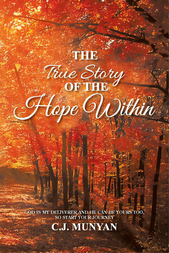 The True Story Of The Hope Within, De Wellwood, Carol. Editorial Authors Pr, Tapa Blanda En Inglés