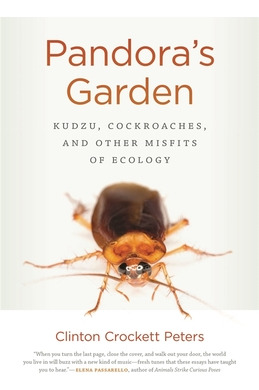 Libro Pandora's Garden: Kudzu, Cockroaches, And Other Mis...