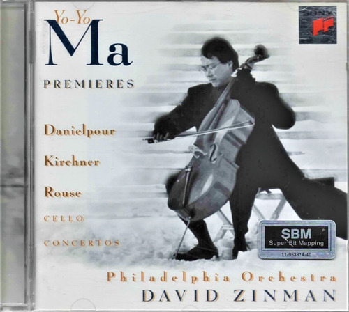 Premieres - Yo - Yo Ma - Philadelphia Orchestra David Zinman