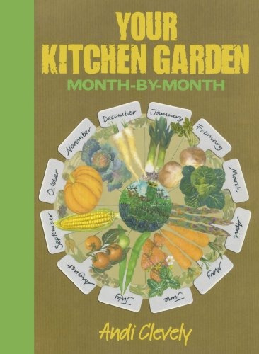Your Kitchen Garden Monthbymonth