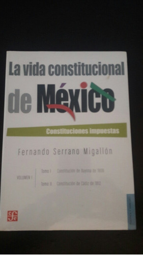 La Vida Constitucional De México 