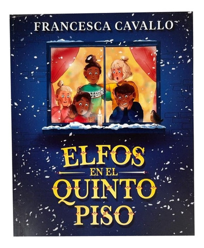 Libro Navidad Elfos En El Quinto Piso Francesca Cavallo