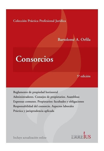 Consorcios 5ª Edicion 2019 - Orfila, Bartolome A