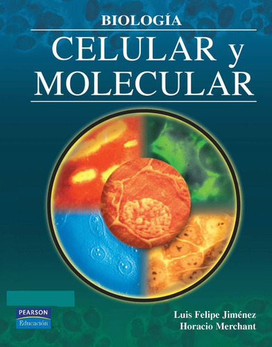 Biología Celular Y Molecular L. Jiménez García - H. Merchant