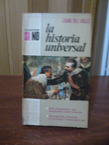 La Historia Universal - Juan Del Valle