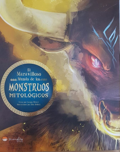 El Maravilloso Mundo De Los Monstruos Mitologicos - Bellotti