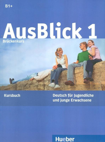 Ausblick 1 - Kursbuch (Texto), de Erwachsene, Junge. Editora Distribuidores Associados De Livros S.A., capa mole em alemão, 2007