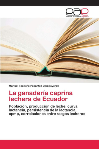 Libro: La Ganadería Caprina Lechera De Ecuador: Población, P