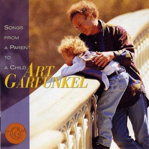 Cd Art Garfunkel - Songs From A Parent To A Child