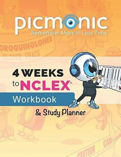 4 Weeks To Nclex Workbook And Study Planner Nursing., de Picmonic. Editorial Independently Published en inglés