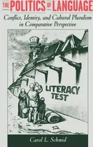 Comprar Libro The Politics Of Language : Conflict, Identity, And ...