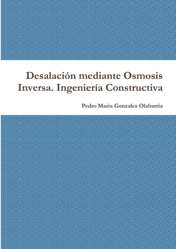 Libro: Desalación Mediante Osmosis Inversa. Ingeniería Const