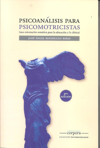 Psicoanalisis Para Psicomotricistas, De Rodriguez Ribas, Jose Angel. Editorial Corpora, Tapa Blanda En Español