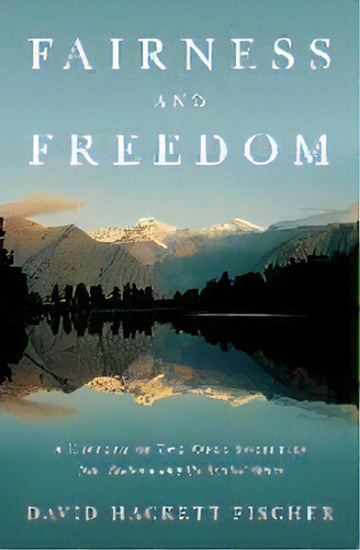 Fairness And Freedom : A History Of Two Open Societies: New Zealand And The United States, De David Hackett Fischer. Editorial Oxford University Press Inc, Tapa Dura En Inglés