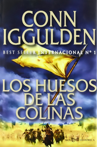 Los Huesos De Las Colinas, De Conn Iggulden. Editorial La Esfera De Los Libros, Tapa Blanda En Español
