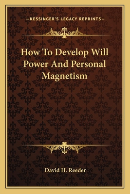 Libro How To Develop Will Power And Personal Magnetism - ...