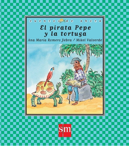 El Pirata Pepe Y La Tortuga, De Romero Yebra, Ana María. Editorial Ediciones Sm, Tapa Dura En Español