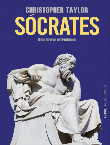 Socrates - Uma Breve Introducao, de Taylor,Christopher. Editora Lpm Editores, capa mole, edição 1 em português, 2023