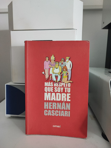 Más Respeto Que Soy Tu Madre - Hernán Casciari - Zona Once (Usado)
