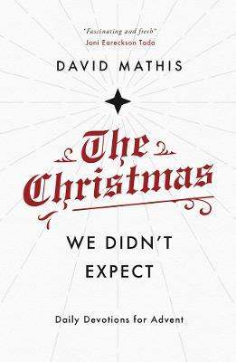 Libro The Christmas We Didn't Expect : Daily Devotions Fo...