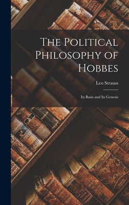 Libro The Political Philosophy Of Hobbes: Its Basis And I...