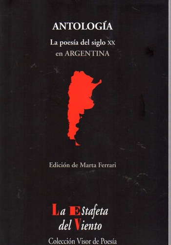 La Poesía Del Siglo Xx En Argentina. Marta Ferrari Antología