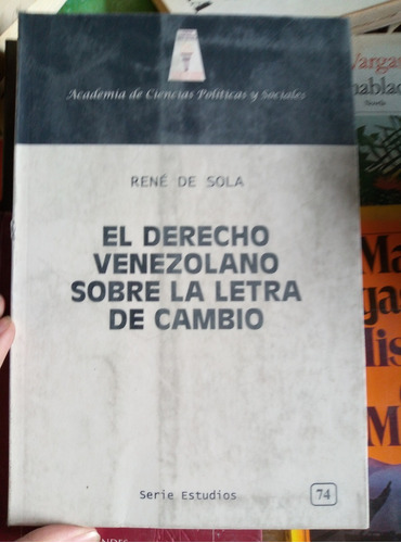 El Derecho Venezolano Sobre La Renta De Cambio, Rene De Sola