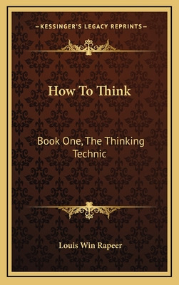 Libro How To Think: Book One, The Thinking Technic - Rape...