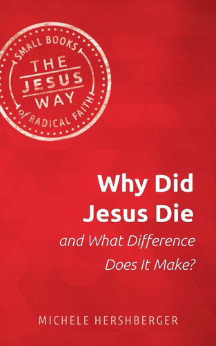 Libro Why Did Jesus Die And What Difference Does It Make?